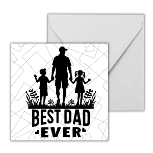 Best Dad Ever - Father's Day Greeting Card