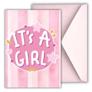 It’s a Girl – Baby Girl Greeting Card