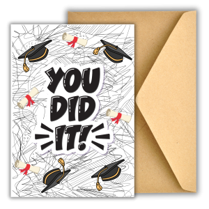 You Did It! – Graduation Greeting Card